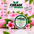 Cream That Works!